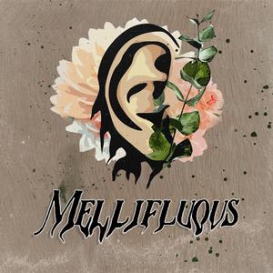 Mellifluous