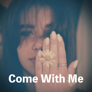 Come With Me