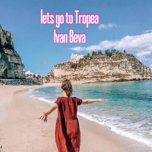 Lets go to Tropea