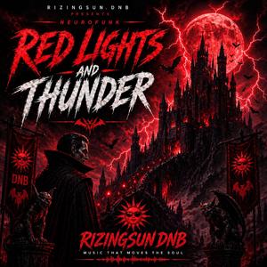 Red Lights and Thunder DnB