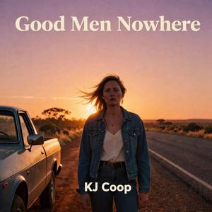 Good Men Nowwhere