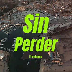 sin perder el enfoque