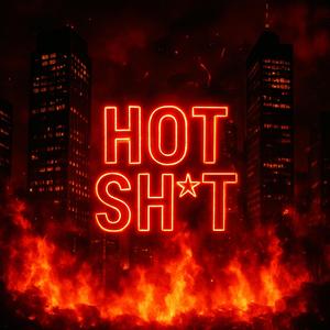 Hot Shit