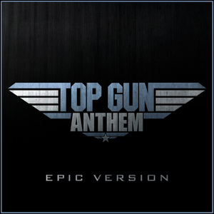 Top Gun Anthem (Epic Version)