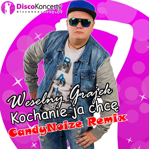 Kochanie ja chcę (CandyNoize Remix)