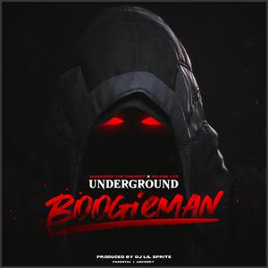 Underground Boogieman