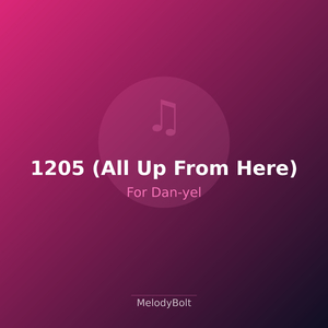 1205 (All Up From Here)