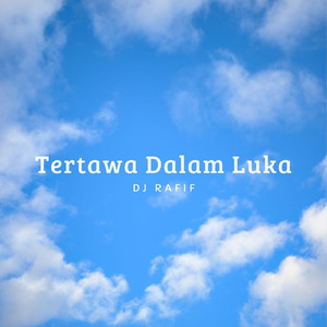 Tertawa Dalam Luka