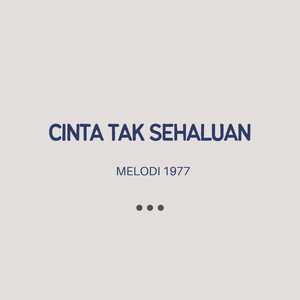 CINTA TAK SEHALUAN