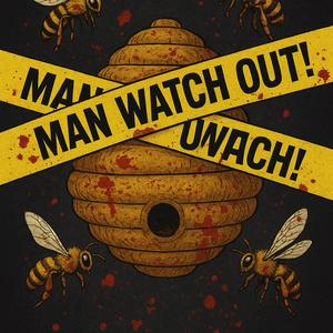 Man W@tch Out !