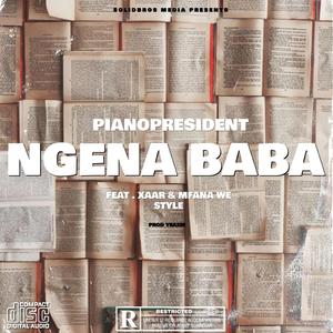 Ngena Baba (feat. Xaar & Mfana we style)