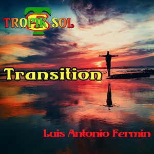 Transition (feat. Luis Antonio Fermin)