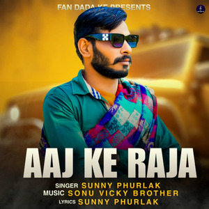 Aaj Ke Raja