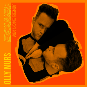 Excuses (Kia Love Remix)