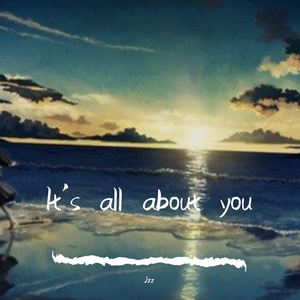 It's all about you