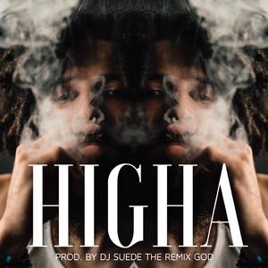 Higha (feat. DJ Suede The Remix God)