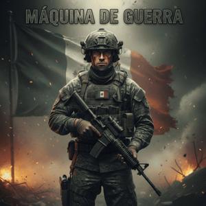 MÁQUINA DE GUERRA