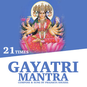 Gayatri Mantra (21 Times)