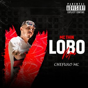 Lobo Mal (Feat. MC Thin)