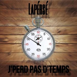 J'perd pas d'temps