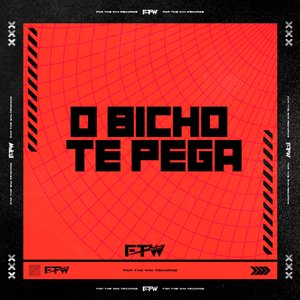 O Bicho Te Pega