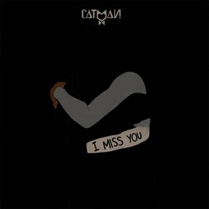 I Miss You