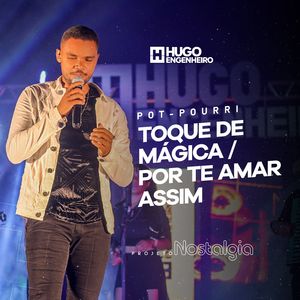 Toque de Mágica / Por Te Amar Assim
