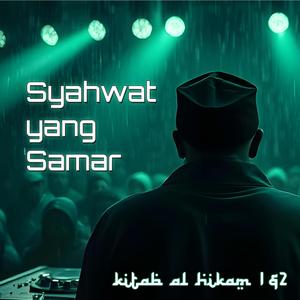 Syahwat yang Samar (Kitab Hikam 1&2)
