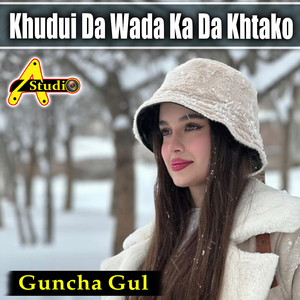 Khudui Da Wada Ka Da Khtako