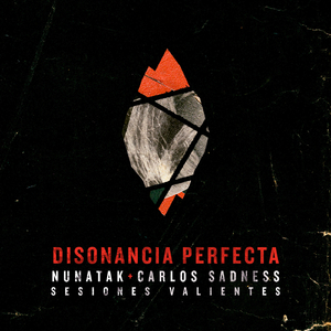 Disonancia perfecta (Sesiones Valientes) (Acústica)