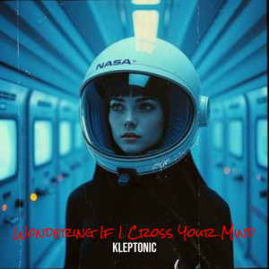 Wondering If I Cross Your Mind