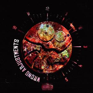 Wrong Adjustments (feat. NTG Guap, baby3chasin & IamDjLil)