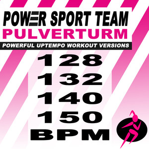Pulverturm (128 Bpm Powerful Uptempo Cardio, Fitness, Crossfit & Aerobics Workout Versions)