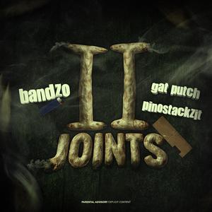 2 Joints (feat. Gat Putch & Pinostackzit)