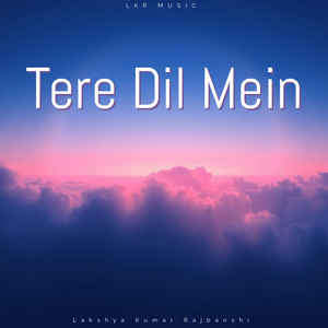 Tere Dil Mein