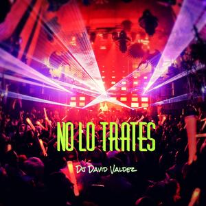 No Lo Trates (Guaracha)