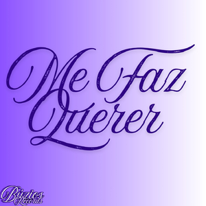 Me Faz Querer
