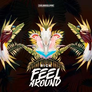 Feel Around (Original Mix)