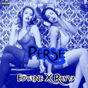 Perse (feat. Edwine & Rayva)