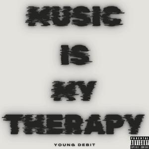 MUSIC IS MY THERAPY
