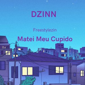 Freestylezin Matei Meu Cupido