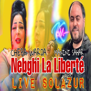 Nebghi La Liberté