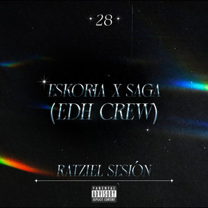 Ratziel Sesión #28 - EDHCREW (EZKORIA- SAGA)