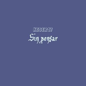 Sin pensar