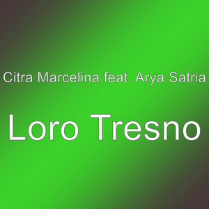Loro Tresno
