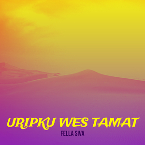 Uripku Wes Tamat