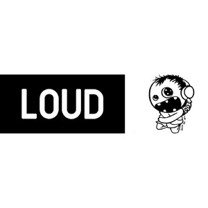 Loud