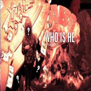 Who Is He