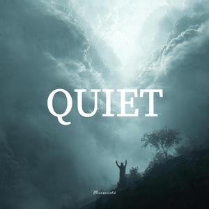 Quiet
