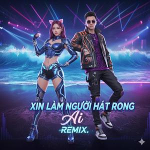 Xin Làm Người Hát Rong (Dissco Remix)